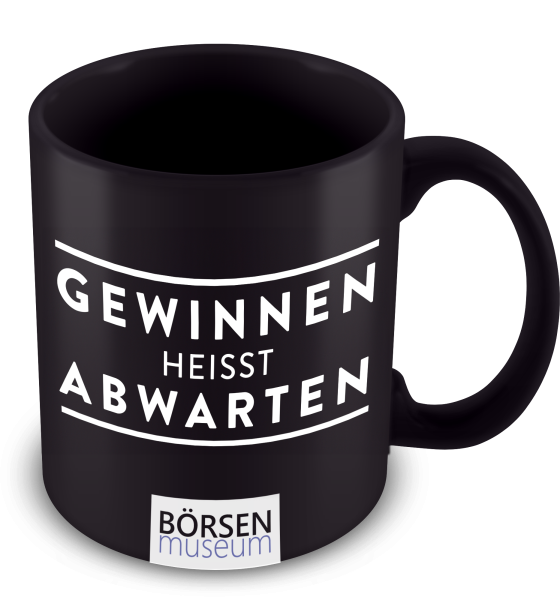 Kaffeetasse "Gewinnen heisst Abwarten"